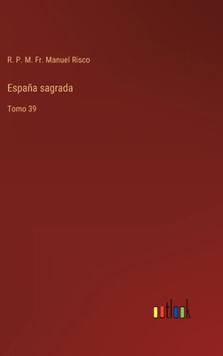 España sagrada: Tomo 39 [Spanish] 3368113852 Book Cover