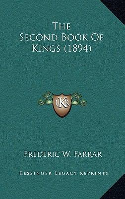 The Second Book Of Kings (1894) 1164444255 Book Cover
