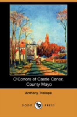 O'Conors of Castle Conor, County Mayo (Dodo Press) 1406598216 Book Cover