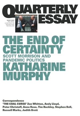 The End of Certainty: Quarterly Essay 79: Scott... 1760642762 Book Cover