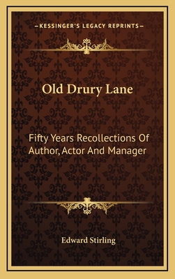 Old Drury Lane: Fifty Years Recollections of Au... 1163493872 Book Cover