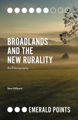 Broadlands and the New Rurality: An Ethnography 1839095814 Book Cover