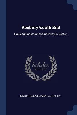 Roxbury/south End: Housing Construction Underwa... 1377065707 Book Cover