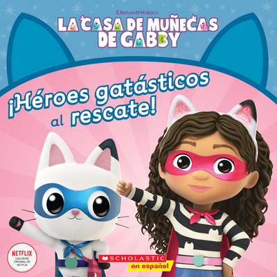 La Casa de Muñecas de Gabby: ¡Héroes Gatásticos... [Spanish] 1338830848 Book Cover
