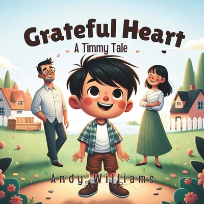 Grateful Heart: A Timmy Tale            Book Cover