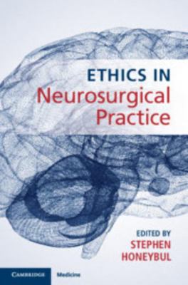 Ethics in Neurosurgical Practice 1108494129 Book Cover