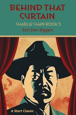 Behind That Curtain: Charlie Chan Book 3 B0FWCWRYM8 Book Cover