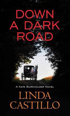 Down a Dark Road [Large Print] 1683245008 Book Cover