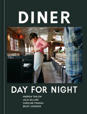 Diner: Day for Night 1607748487 Book Cover