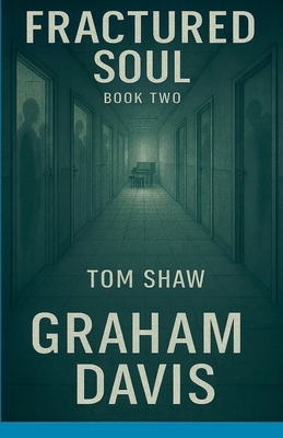 Fractured Soul Book Two Tom Shaw B0GJTQ8HVP Book Cover