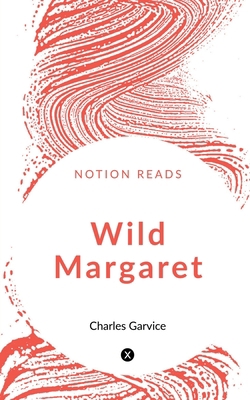 Wild Margaret 1647609208 Book Cover