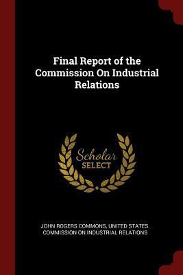 Final Report of the Commission On Industrial Re... 1375549847 Book Cover