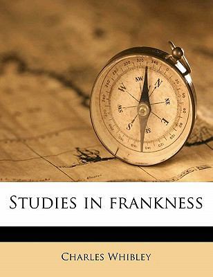 Studies in Frankness 1177981769 Book Cover