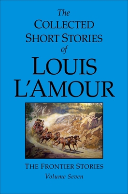 The Collected Short Stories of Louis l'Amour, V... 0553807684 Book Cover