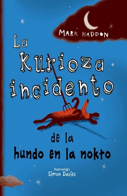 La kurioza incidento de la hundo en la nokto [Esperanto] 0902756583 Book Cover