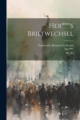 Her***'s Briefwechsel [German] 1022555855 Book Cover