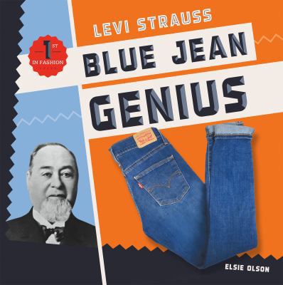 Levi Strauss: Blue Jean Genius: Blue Jean Genius 1532110774 Book Cover