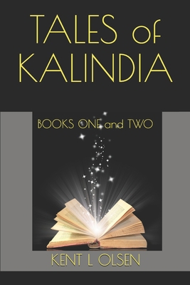 Tales of Kalindia: BOOKS ONE and TWO 1697439438 Book Cover