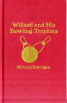 Willard and His Bowling Trophies 0848807901 Book Cover