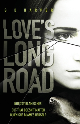 Love's Long Road 0993547893 Book Cover