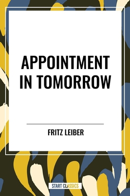 Appointment in Tomorrow B0CYG1GQS4 Book Cover