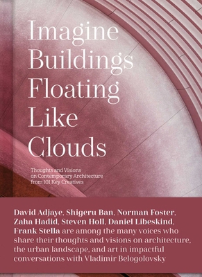 Imagine Buildings Floating Like Clouds: Thought... 1864709081 Book Cover