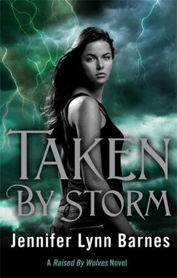 Taken by Storm. by Jennifer Lynn Barnes 1780872402 Book Cover