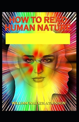 How to Read Human Nature: illustrated edition B08ZD6NNVG Book Cover