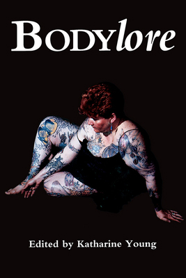 Bodylore 0870498908 Book Cover