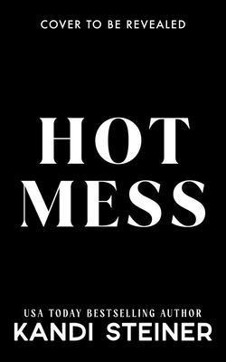 Hot Mess 1923232894 Book Cover