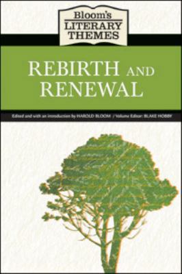 Bloom's Literary Themes: Rebirth and Renewal 0791098052 Book Cover