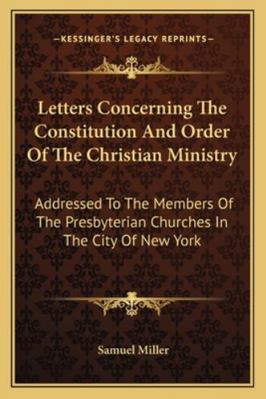Letters Concerning The Constitution And Order O... 1163304948 Book Cover