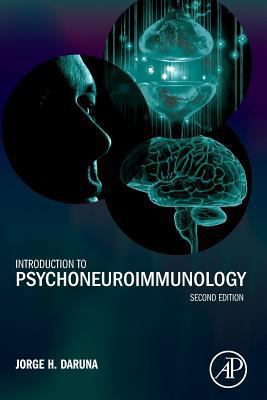 Introduction to Psychoneuroimmunology, Second E... 1493301217 Book Cover