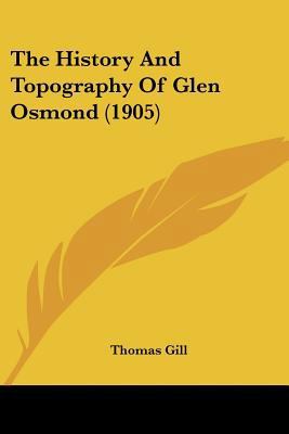 The History And Topography Of Glen Osmond (1905) 1120033675 Book Cover