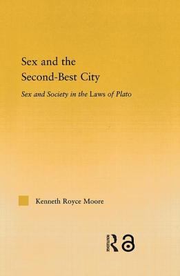 Sex and the Second-Best City: Sex and Society i... 0415972736 Book Cover