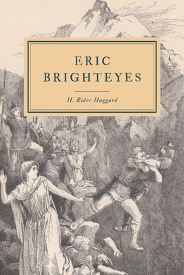Eric Brighteyes: Romance of 10th Century Iceland 1076582311 Book Cover