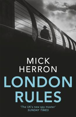 London Rules: Jackson Lamb Thriller 5 1473657407 Book Cover