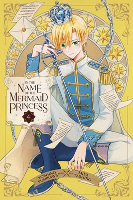 In the Name of the Mermaid Princess, Vol. 4 1974749290 Book Cover