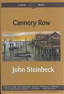 Cannery Row [Large Print] 0783895208 Book Cover