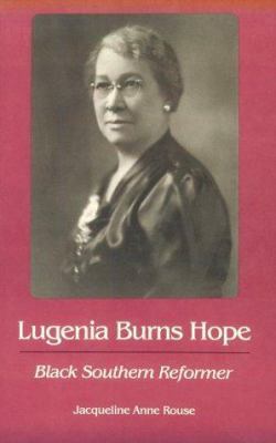 Lugenia Burns Hope: Black Southern Reformer 0820314641 Book Cover
