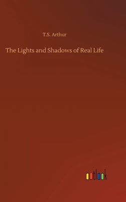 The Lights and Shadows of Real Life 3734065038 Book Cover