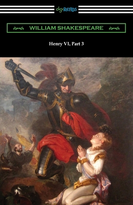 Henry VI, Part 3 1420973657 Book Cover