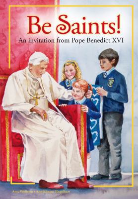 Be Saints: An Invitation from Pope Benedict XVI 186082773X Book Cover