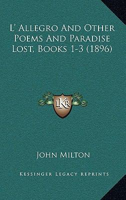 L' Allegro and Other Poems and Paradise Lost, B... 116499168X Book Cover