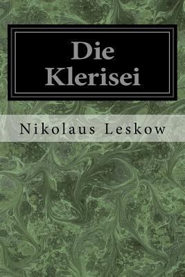 Die Klerisei [German] 1544609507 Book Cover