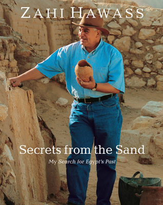 Secrets from the Sand: My Search for Egypt's Pa... 9774161211 Book Cover