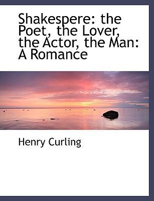 Shakespere: The Poet, the Lover, the Actor, the... [Large Print] 0554478978 Book Cover