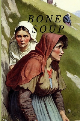 Bones Soup: Revenge crime B0BZF8WG2F Book Cover