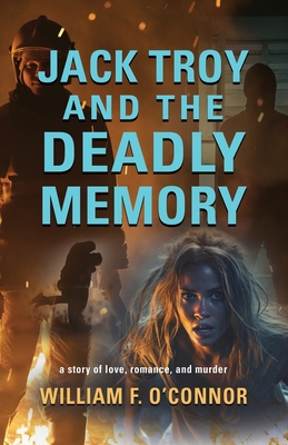 Jack Troy and the Deadly Memory 1958891363 Book Cover