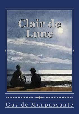 Clair de Lune [French] 1544093837 Book Cover